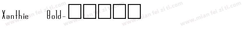Xanthie Bold字体转换